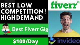 One Best Fiverr Low Competition Gig ( 10 minutes work),  High Demand -  Earn $100/Day [2023]