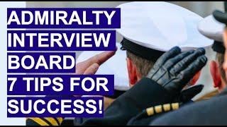 ADMIRALTY INTERVIEW BOARD (7 TIPS FOR SUCCESS!) Royal Navy Officer Selection Process!