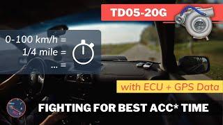 0-60 0-100 1/4, Fighting for Best Acceleration Time using LC + TD05-20G, with GPS & ECU Logdata