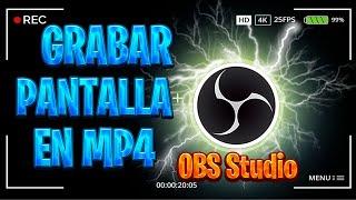  CÓMO GRABAR TU PANTALLA EN MP4 CON OBS STUDIO | CONVIERTE TUS VIDEOS DE FLV A MP4 