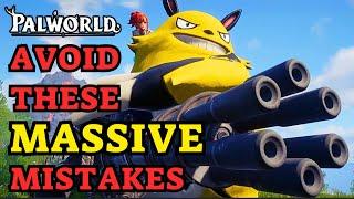 PALWORLD - Avoid these MASSIVE MISTAKES! | Best EARLY Game Tips & Tricks!