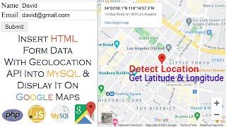 Insert Form Data With Geolocation API In MySQL & Display It On Google Maps | Get Location JavaScript