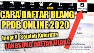 Cara DAFTAR ULANG PPDB ONLINE 2020