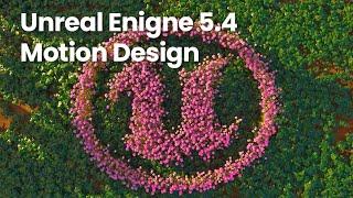 Unreal Engine 5.4 Motion Design ~ Bloom