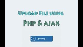 How to Upload File and Image using PHP, Jquery, Ajax