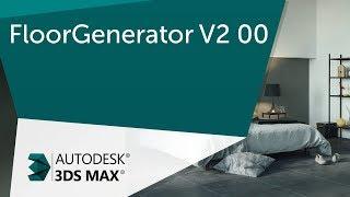 [Урок 3ds Max] Всё про FloorGenerator V2 00  Создаем за 30 секунд ламинат, панели, плитку