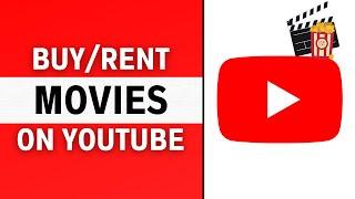 How to Watch Movies on YouTube | Buy and Rent Movies on YouTube