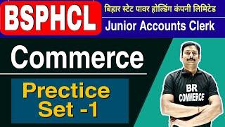 BSPHCL | JUNIOR ACCOUNTS CLERK | PRACTICE SET-1 | BR COMMERCE |