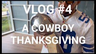 Cowboys Thanksgiving PT.1" #RWTV VLOG #4 "