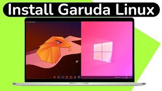 How to Dual Boot Garuda Linux and Windows 10 SAFELY [ 2021 ]
