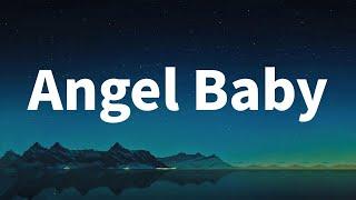 Angel Baby - Troye Sivan (Lyrics)