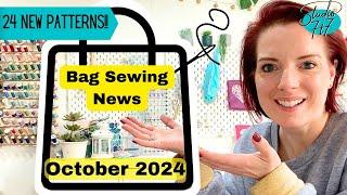 New Bag Patterns!! A round up of the bag making patterns from October 2024