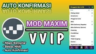 MOD MAXIM TAXSEE DRIVER VVIP MAPS BERPUTAR || AUTO KONFIRMASI LUAR DALAM