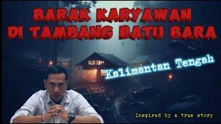 Barak Karyawan di Tambang Batu Bara Kalimantan Tengah