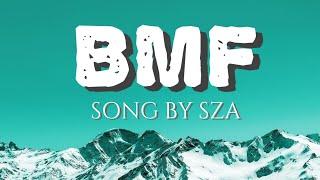 BMF | SYZA (LYRICS)