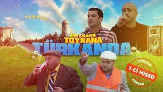 TOYXANA - Türkan (1-ci hissə) 13.Bölüm ( Cəlil Əliyev, Elsevər Göyçaylı)