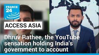 Indian elections: Dhruv Rathee, the YouTube sensation holding the government to account