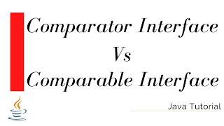 Comparable Interface vs Comparator Interface | Java Tutorial