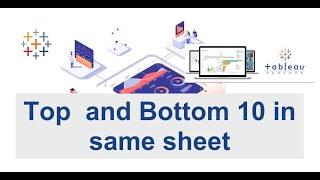 Tableau Tutorial : Top 10 and Bottom 10 in same Sheet