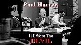 If I Were the Devil by Paul Harvey - Original 1965 Broadcast