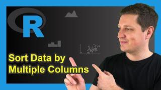 Sort Data Frame by Multiple Columns in R (3 Examples) | Order Rows of Matrix