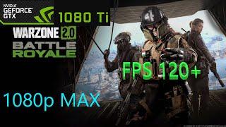 Call of Duty: Warzone 2.0 GTX 1080 Ti + i9-11900KF 1080p MAX, FSR