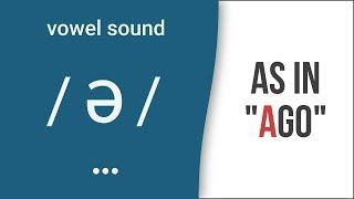 Vowel Sound / ə / (Schwa) as in "ago" - American English Pronunciation