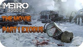 Metro Exodus The Movie Part 1 Exodus - All Cutscenes and Dialogue