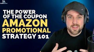 The Power Of The Coupon - Amazon Promotional Strategy 101