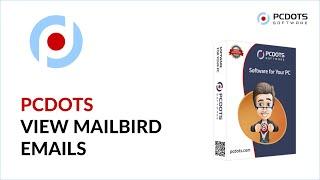 How to Transfer All Your Emails from Mailbird Emails ?