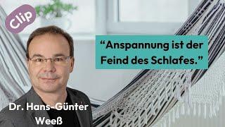 Dr. Hans-Günter Weeß: Anspannung ist der Feind des Schlafes