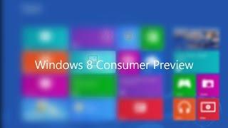 Windows 8 Consumer Preview + ISO (Download Link)