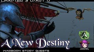 ArcheAge - Warborn Chapter 3: A New Destiny (part 1)