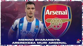 MIKE MERINO BYARANGIYE, AREREKEZA MURI ARSENAL