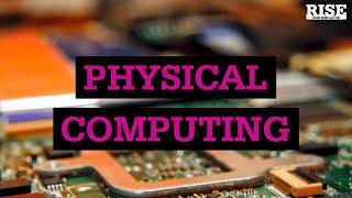 Intro to Physical Computing