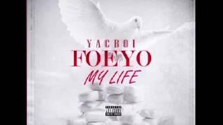 Foeyo- My Life (Official Audio)