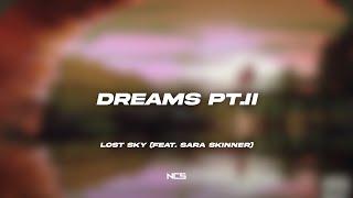 Lost Sky - Dreams pt. II (feat. Sara Skinner) [NCS Lyrics]