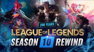 200 YEARS of Experience: THE SEASON 10 REWIND - League of Legends