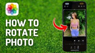 How to Rotate Photo in iPhone 15 Pro - Full Guide