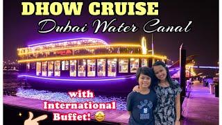 DHOW CRUISE AT DUBAI WATER CANAL with International Buffet!