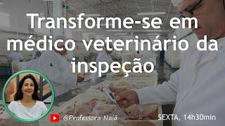 Transforme-se em veterinário da inspeção