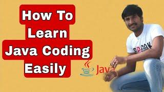 How to Learn Java Coding Easily | Learning Coding Steps for Freshers | @byluckysir