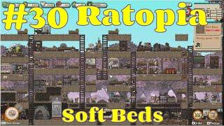 Ratopia | Ep30: Soft beds for my Best People | Cute and Fun Colony Builder