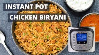 Instant Pot Chicken Biryani | How to Make Chicken Biryani in Instant Pot | Easy One Pot Biryani