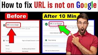 How to fix URL is not on Google indexing error in 10 Minutes || url is not available to Google