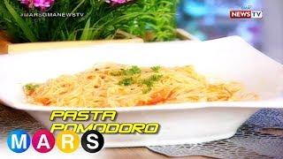 Mars: Pasta Pomodoro by Tetchie Agbayani | Mars Masarap