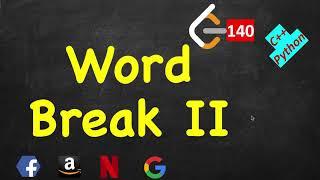 Word Break ii | LeetCode 140 | C++, Python