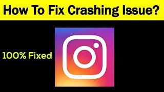 Fix "Instagram" App Keeps Crashing Problem Android & Ios - Instagram App Crash Issue