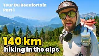 Tour Du Beaufortain: Solo Backpacking in the French Alps 