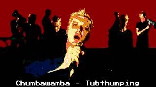 Chumbawamba - Tubthumping (8 Bit Raxlen Slice Chiptune Remix)